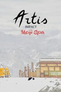 Artis Impact: Meiji Spa