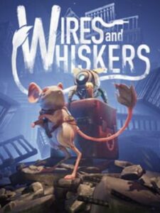 Wires and Whiskers