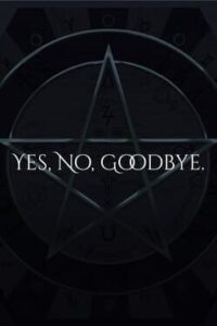 Yes, No, Goodbye