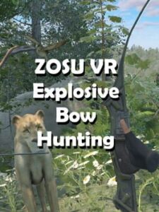 ZOSU VR Explosive Bow Hunting