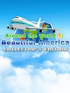 Around the World 5: Beautiful America – Collector’s Edition
