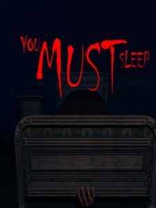 You Must Sleep