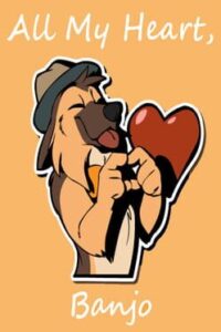 All My Heart, Banjo