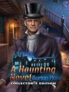 A Haunting Novel: Burton Hotel – Collector’s Edition