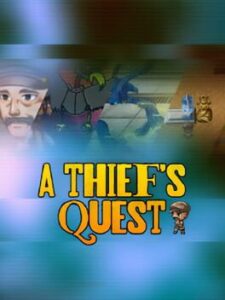A Thief’s Quest