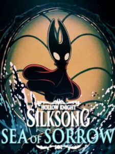 Hollow Knight: Silksong - Sea of Sorrow