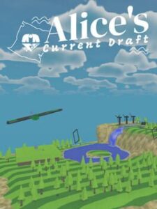 Alice’s Current Draft