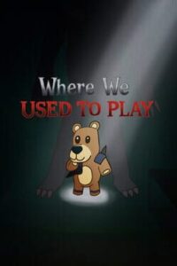 Where We Used to Play