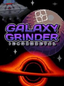 Galaxy Grinder Incremental