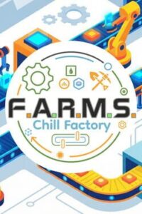 F.A.R.M.S.: Chill Factory