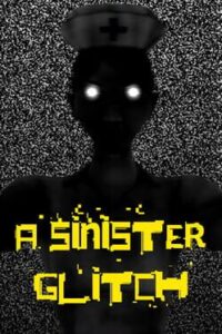 A Sinister Glitch