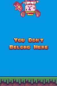 You Don’t Belong Here