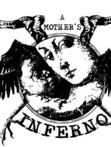 A Mother’s Inferno