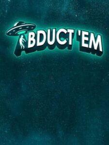 Abduct ’em
