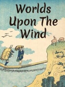 Worlds Upon The Wind