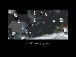 As If Through Glass