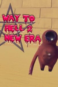 Way to Hell 2 New Era