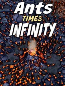 Ants Times Infinity