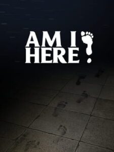 Am I Here?