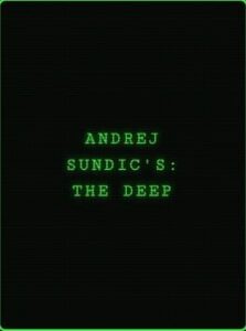Andrej Sundic’s: The Deep