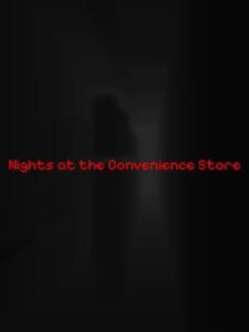 Nights at the Convenience Store
