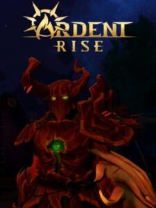 Ardent: Rise