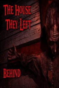 The House They Left Behind