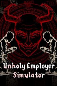 Unholy Employer Simulator