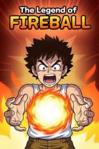 The Legend of Fireball