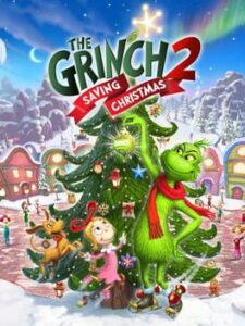 The Grinch 2: Saving Christmas