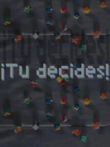 ¡Tú decides!